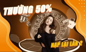 Bùng Nổ Ưu Đãi Nạp Lần 2 Tặng 50% Tại Fastgame888
